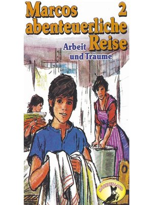 cover image of Marcos abenteuerliche Reise, Folge 2